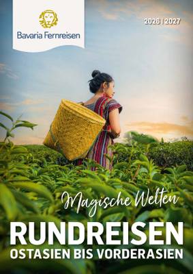 Asien Reisen von Bavaria Fernreisen Katalog Asien Reisen von Bavaria Fernreisen Katalog